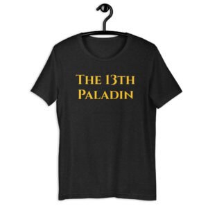 The 13th Paladin Text T-Shirt